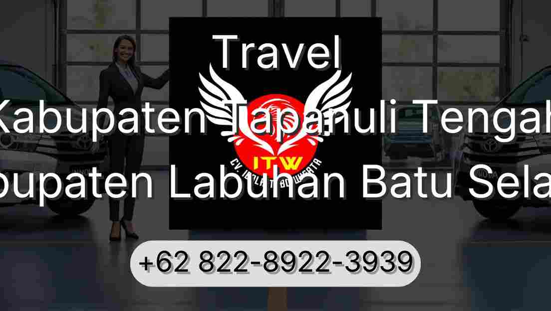 Travel Kabupaten Tapanuli Tengah Kabupaten Labuhan Batu Selatan