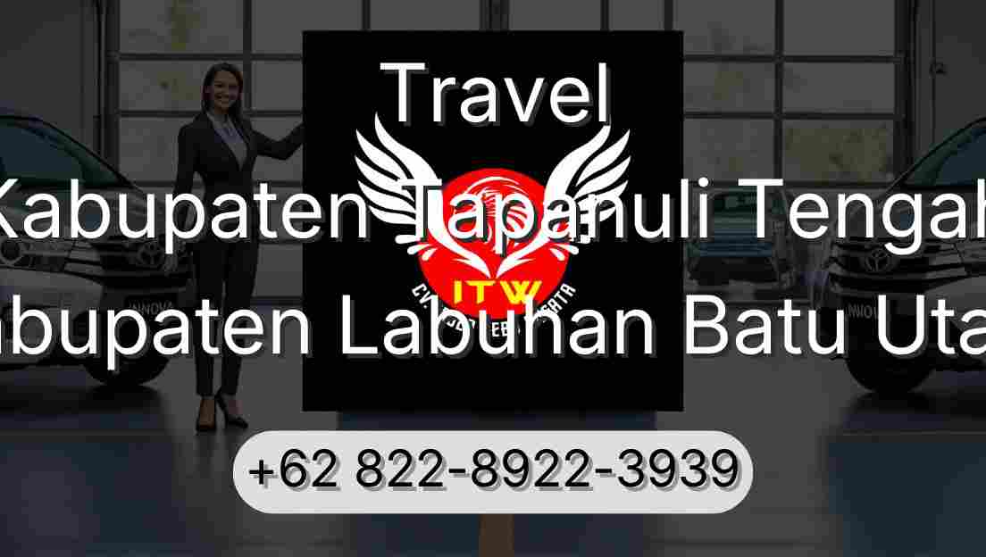 Travel Kabupaten Tapanuli Tengah Kabupaten Labuhan Batu Utara