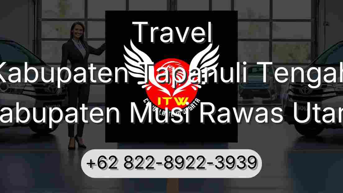 Travel Kabupaten Tapanuli Tengah Kabupaten Musi Rawas Utara