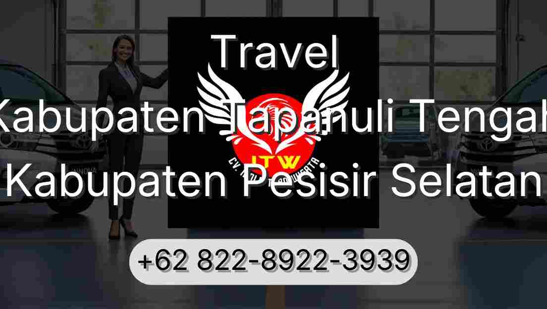 Travel Kabupaten Tapanuli Tengah Kabupaten Pesisir Selatan