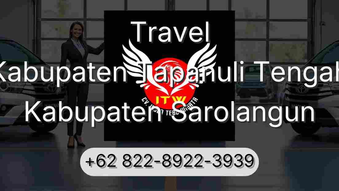 Travel Kabupaten Tapanuli Tengah Kabupaten Sarolangun