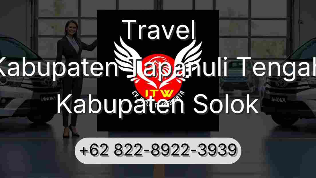 Travel Kabupaten Tapanuli Tengah Kabupaten Solok
