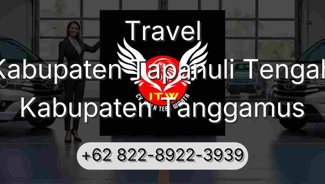 Travel Kabupaten Tapanuli Tengah Kabupaten Tanggamus