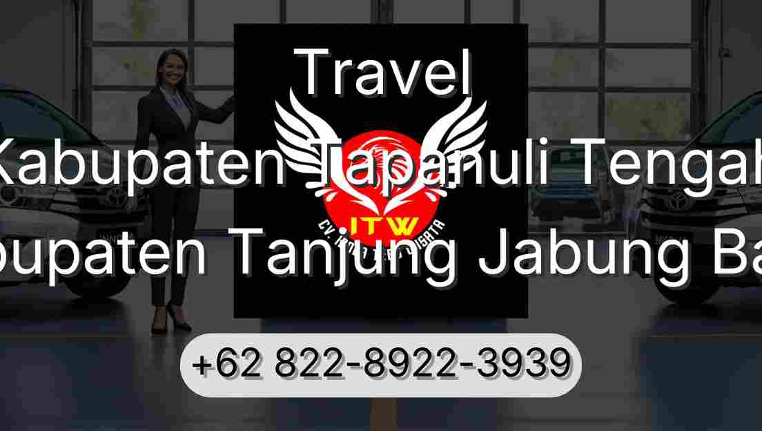 Travel Kabupaten Tapanuli Tengah Kabupaten Tanjung Jabung Barat
