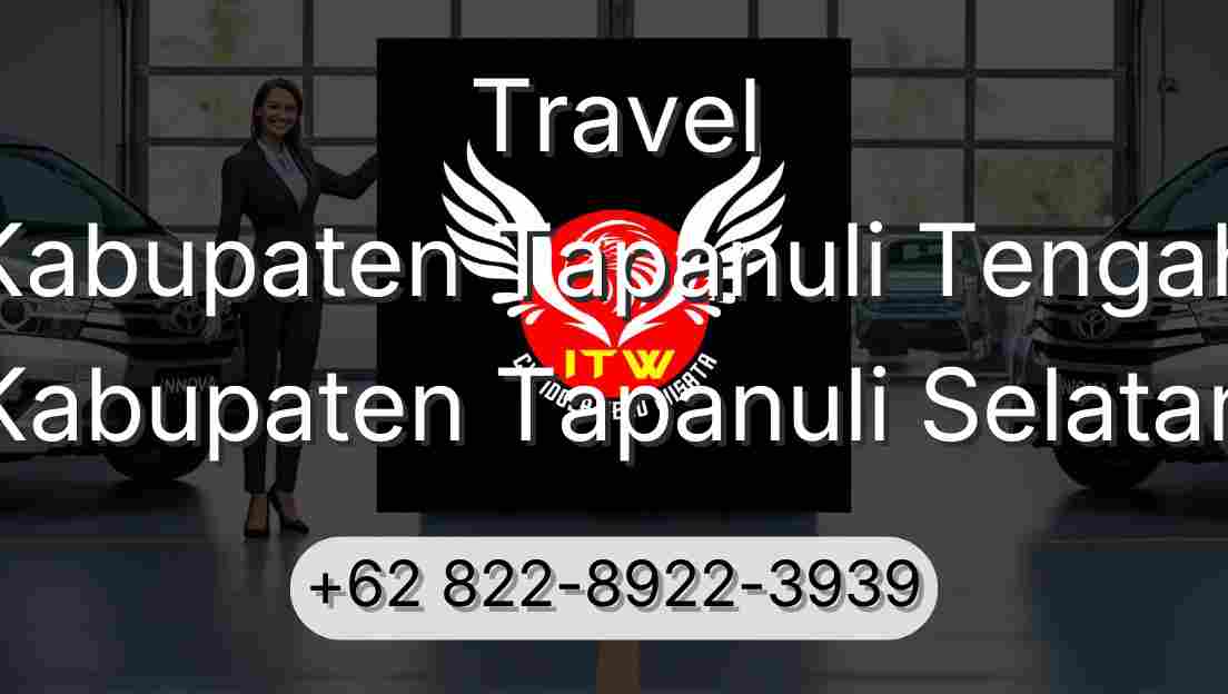 Travel Kabupaten Tapanuli Tengah Kabupaten Tapanuli Selatan