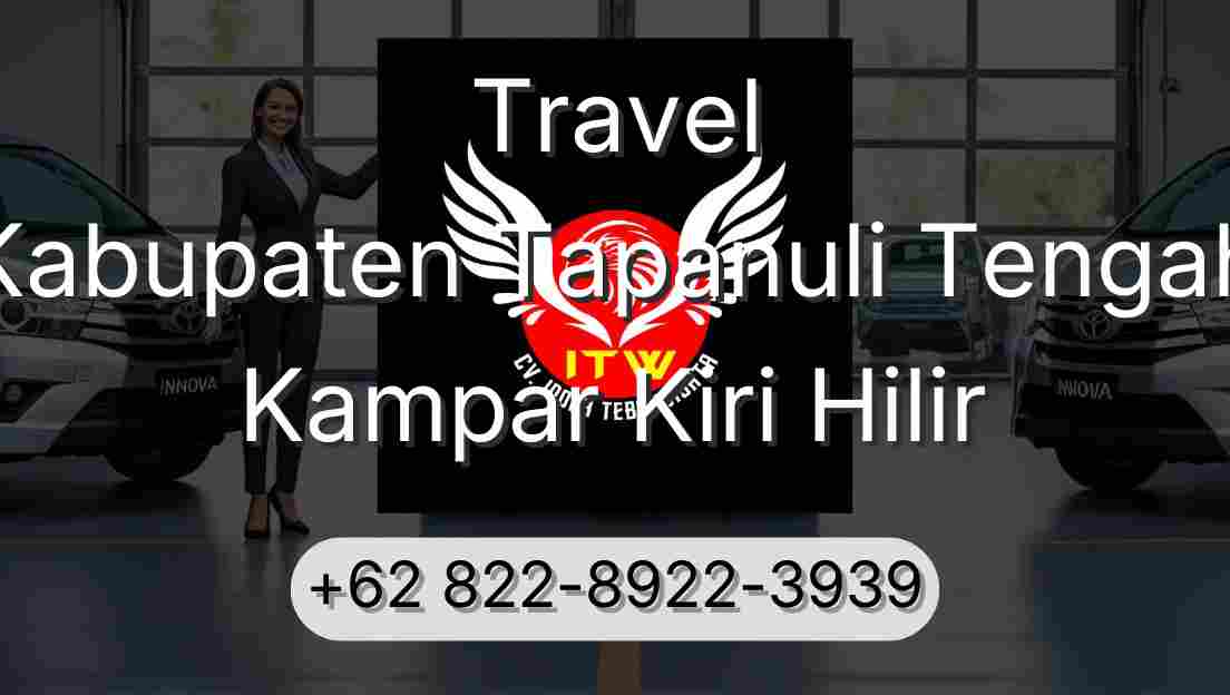 Travel Kabupaten Tapanuli Tengah Kampar Kiri Hilir