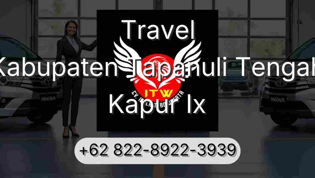 Travel Kabupaten Tapanuli Tengah Kapur Ix