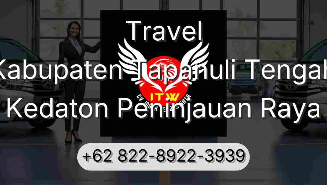 Travel Kabupaten Tapanuli Tengah Kedaton Peninjauan Raya
