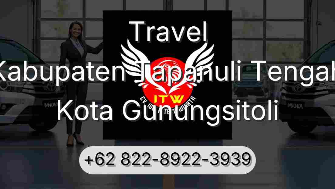 Travel Kabupaten Tapanuli Tengah Kota Gunungsitoli
