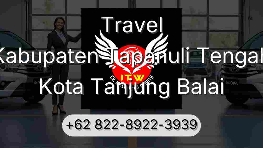 Travel Kabupaten Tapanuli Tengah Kota Tanjung Balai