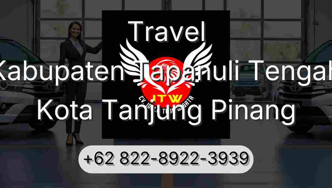Travel Kabupaten Tapanuli Tengah Kota Tanjung Pinang
