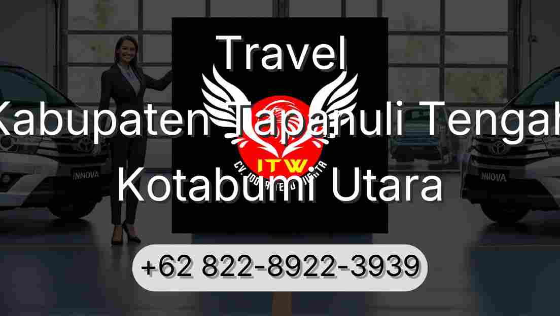 Travel Kabupaten Tapanuli Tengah Kotabumi Utara