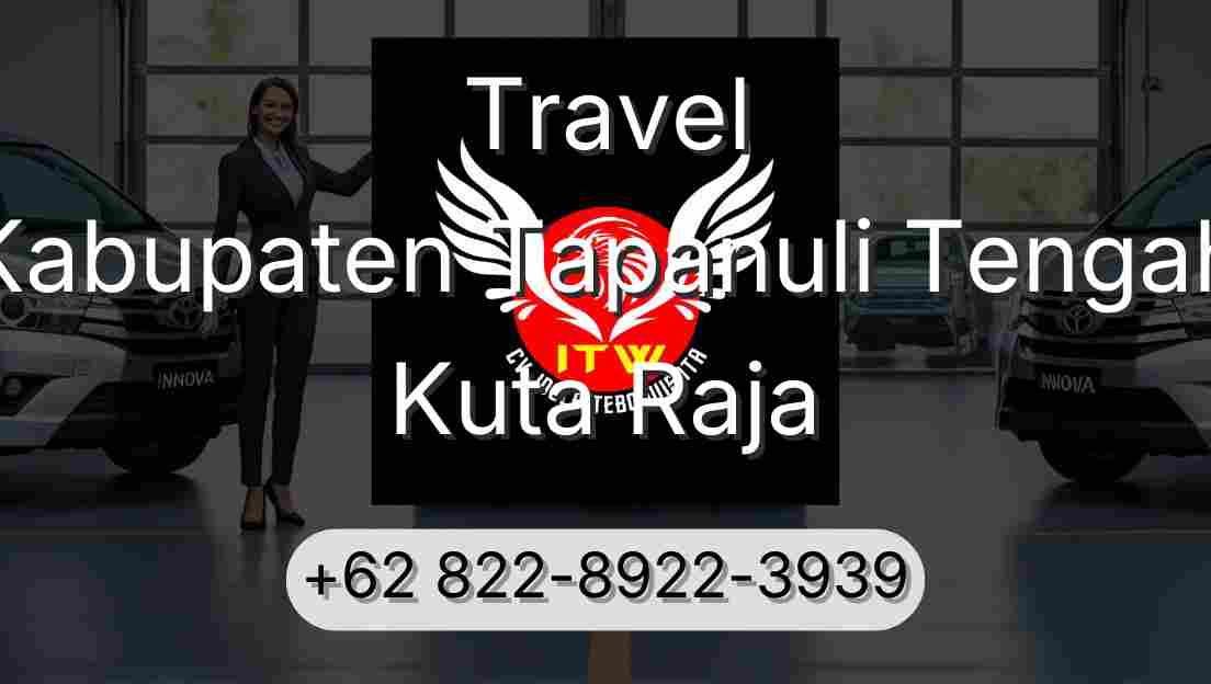 Travel Kabupaten Tapanuli Tengah Kuta Raja
