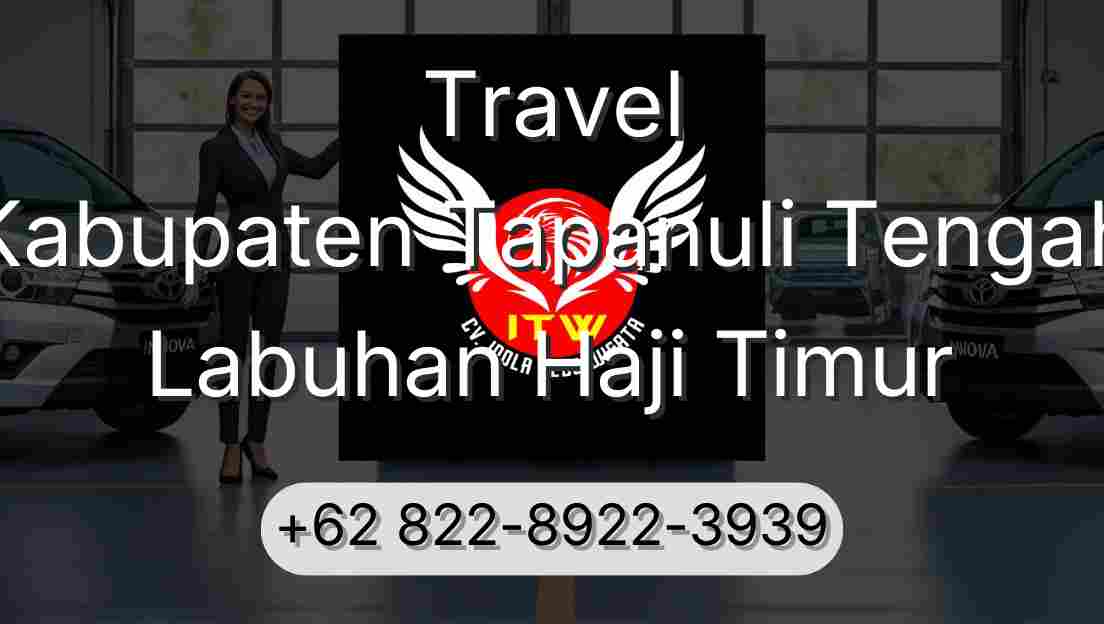 Travel Kabupaten Tapanuli Tengah Labuhan Haji Timur