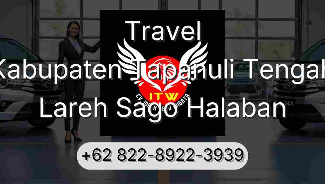 Travel Kabupaten Tapanuli Tengah Lareh Sago Halaban