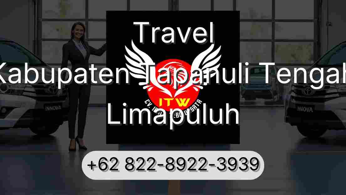 Travel Kabupaten Tapanuli Tengah Limapuluh