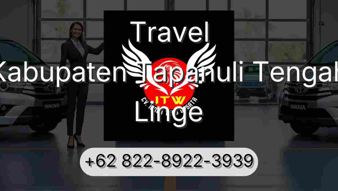 Travel Kabupaten Tapanuli Tengah Linge