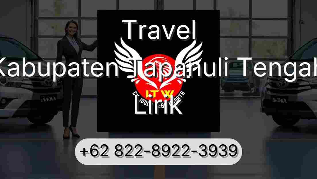 Travel Kabupaten Tapanuli Tengah Lirik