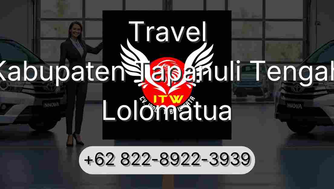 Travel Kabupaten Tapanuli Tengah Lolomatua