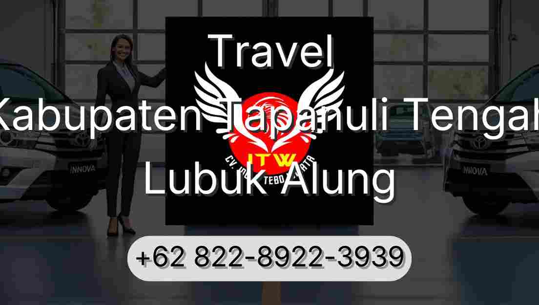 Travel Kabupaten Tapanuli Tengah Lubuk Alung