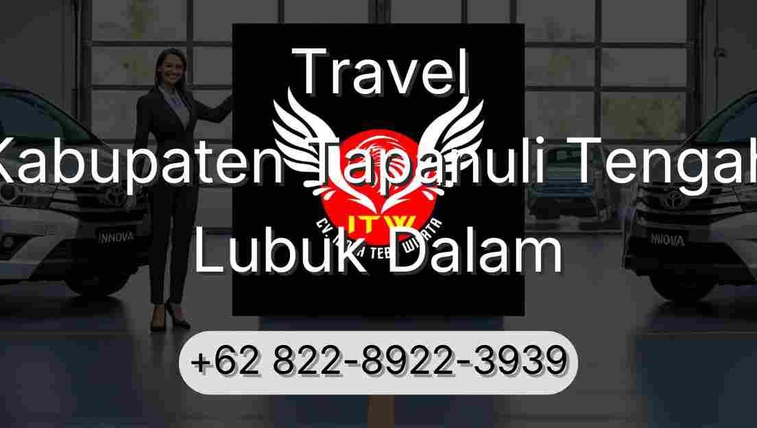 Travel Kabupaten Tapanuli Tengah Lubuk Dalam