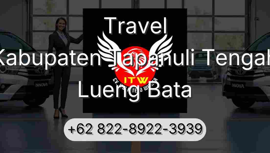 Travel Kabupaten Tapanuli Tengah Lueng Bata