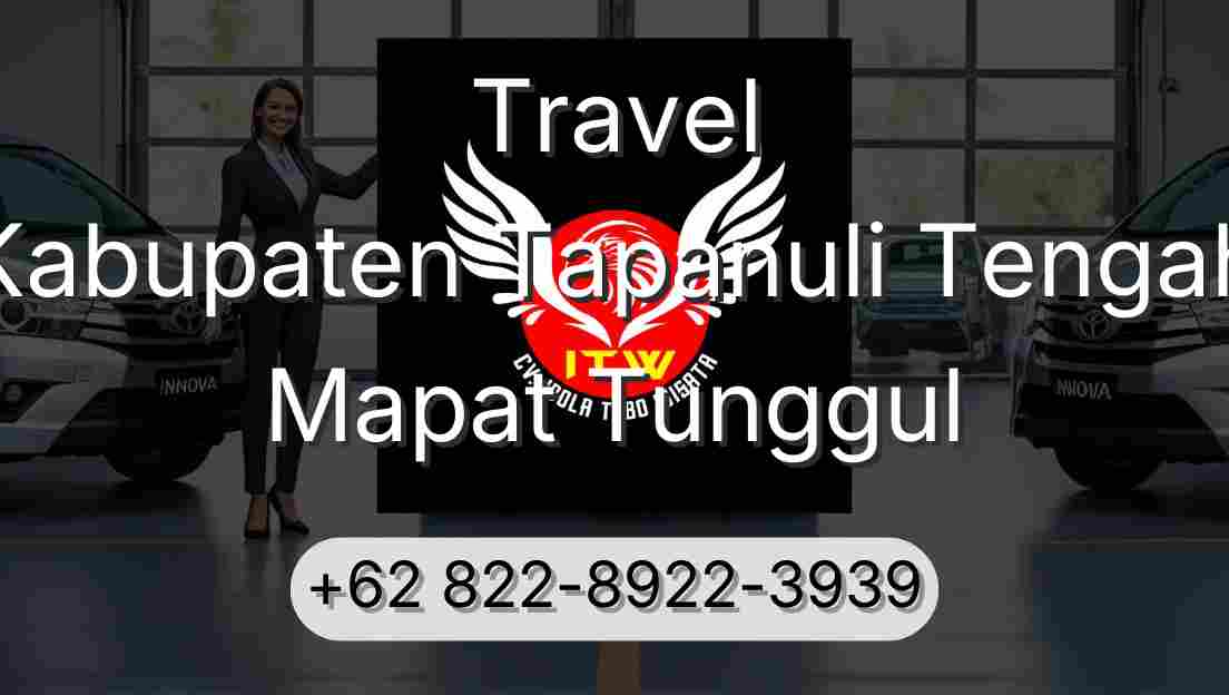 Travel Kabupaten Tapanuli Tengah Mapat Tunggul