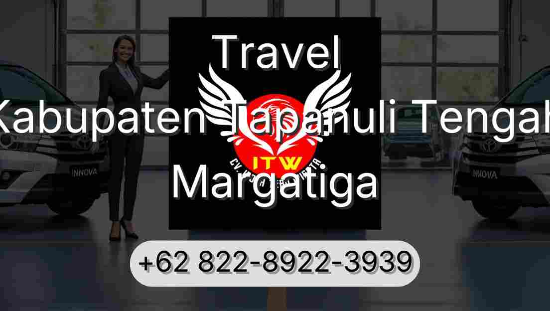 Travel Kabupaten Tapanuli Tengah Margatiga
