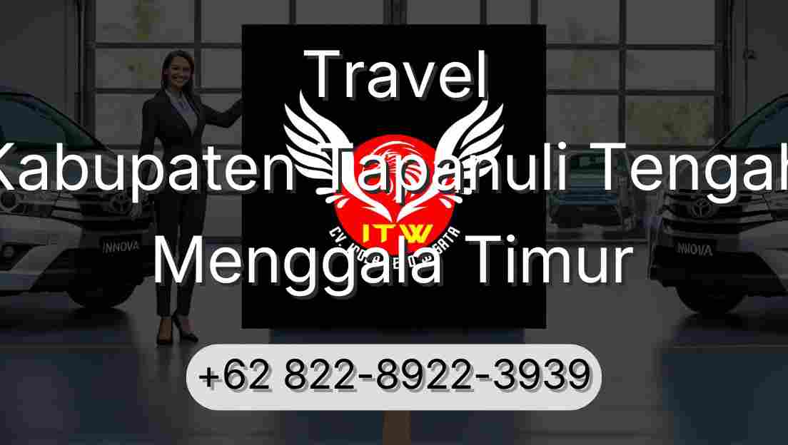 Travel Kabupaten Tapanuli Tengah Menggala Timur