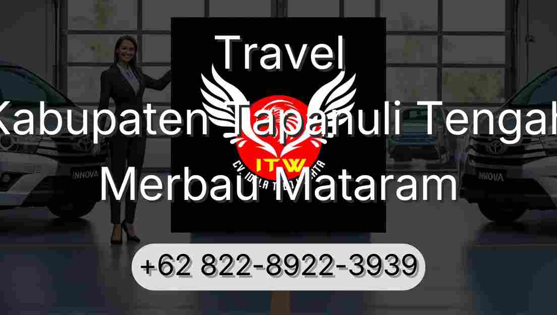 Travel Kabupaten Tapanuli Tengah Merbau Mataram