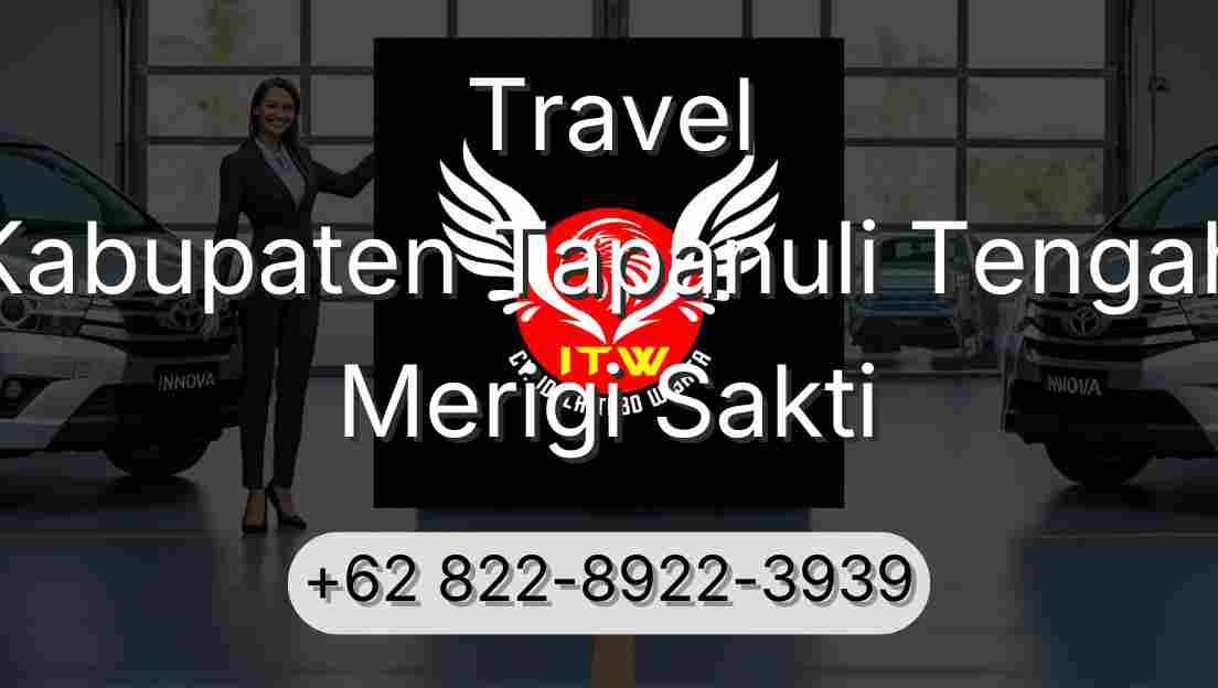 Travel Kabupaten Tapanuli Tengah Merigi Sakti