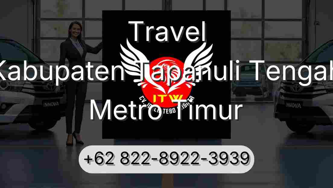 Travel Kabupaten Tapanuli Tengah Metro Timur