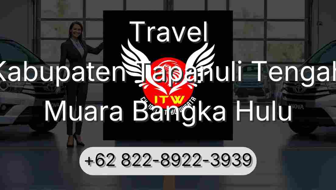 Travel Kabupaten Tapanuli Tengah Muara Bangka Hulu