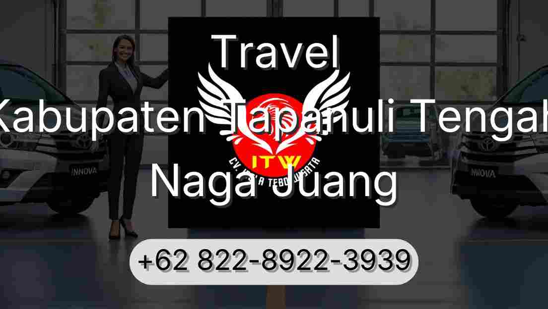 Travel Kabupaten Tapanuli Tengah Naga Juang