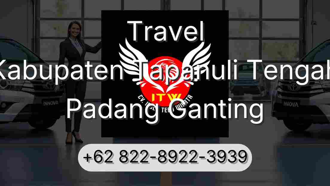 Travel Kabupaten Tapanuli Tengah Padang Ganting