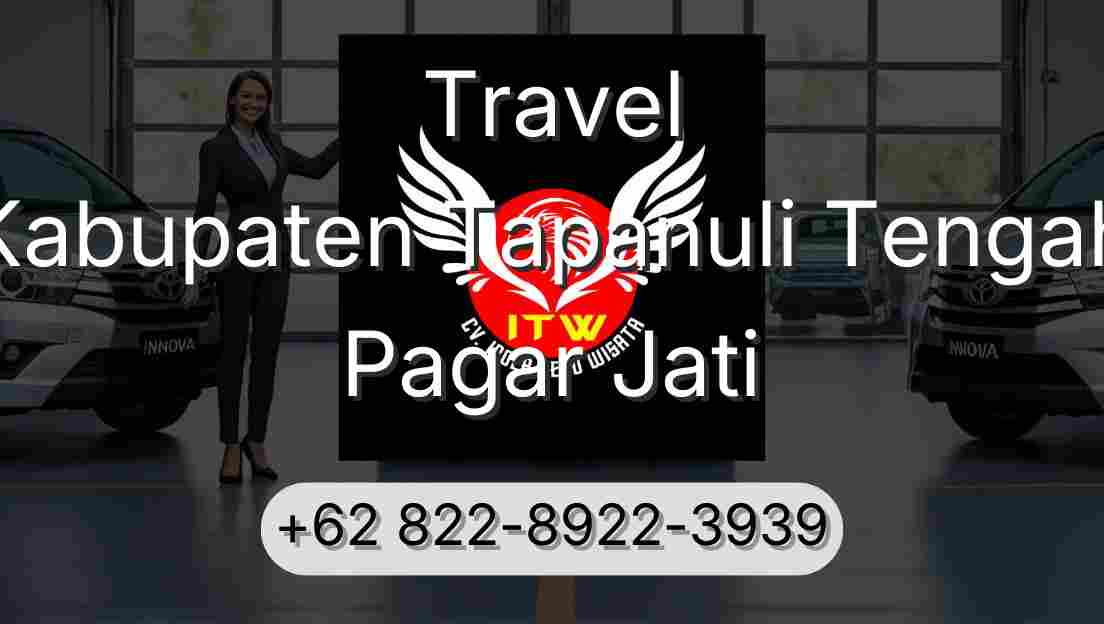 Travel Kabupaten Tapanuli Tengah Pagar Jati