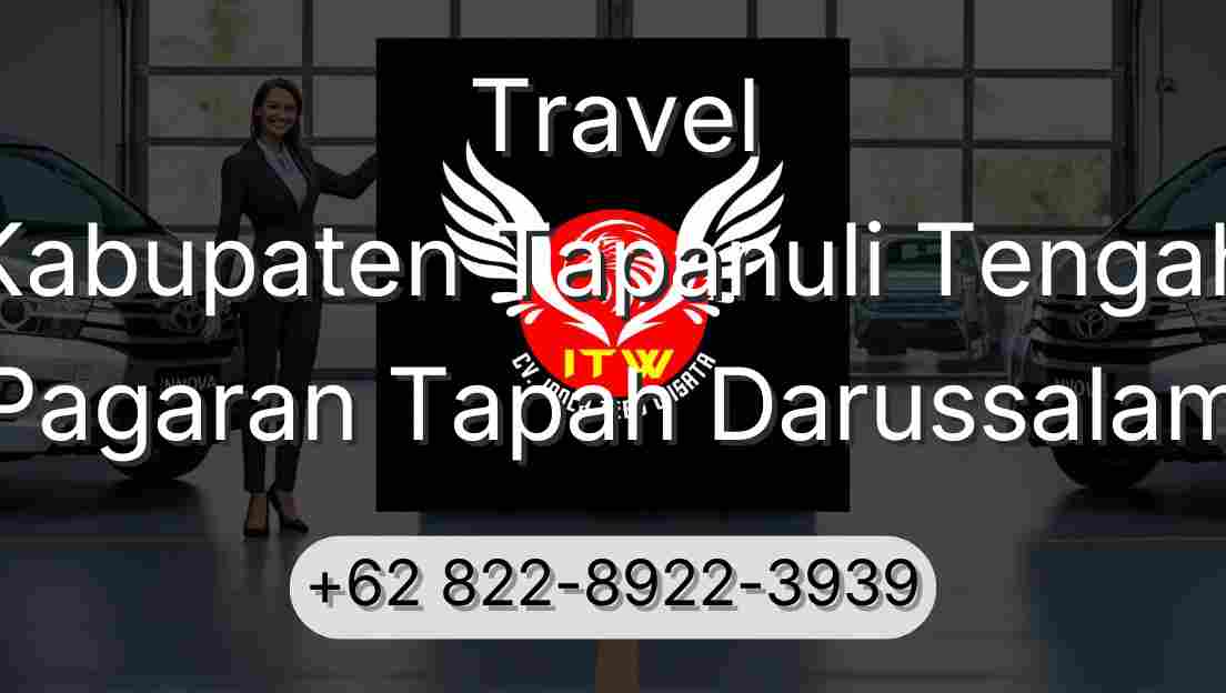 Travel Kabupaten Tapanuli Tengah Pagaran Tapah Darussalam