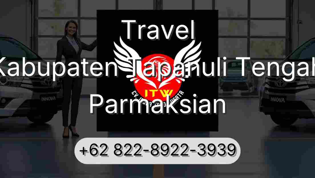 Travel Kabupaten Tapanuli Tengah Parmaksian