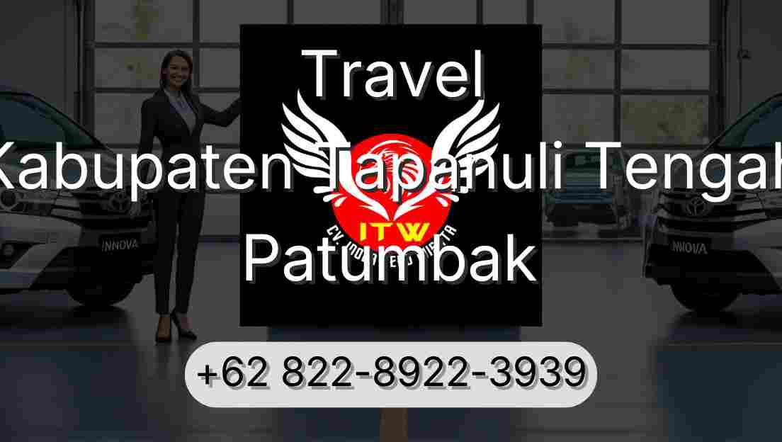 Travel Kabupaten Tapanuli Tengah Patumbak