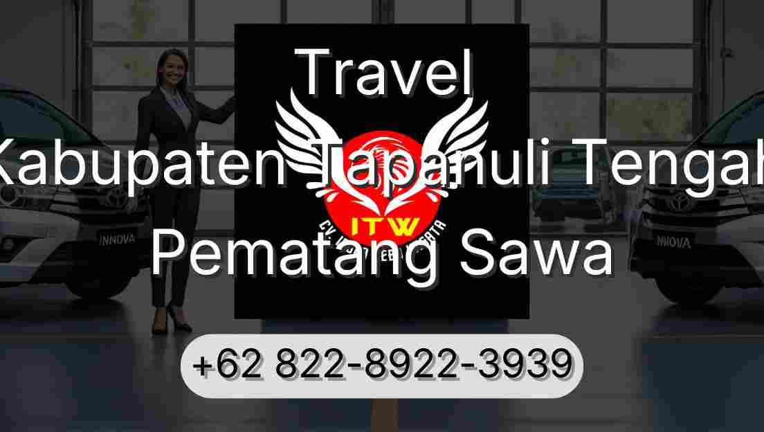 Travel Kabupaten Tapanuli Tengah Pematang Sawa