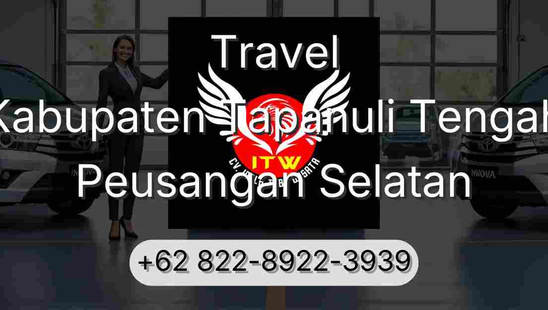 Travel Kabupaten Tapanuli Tengah Peusangan Selatan