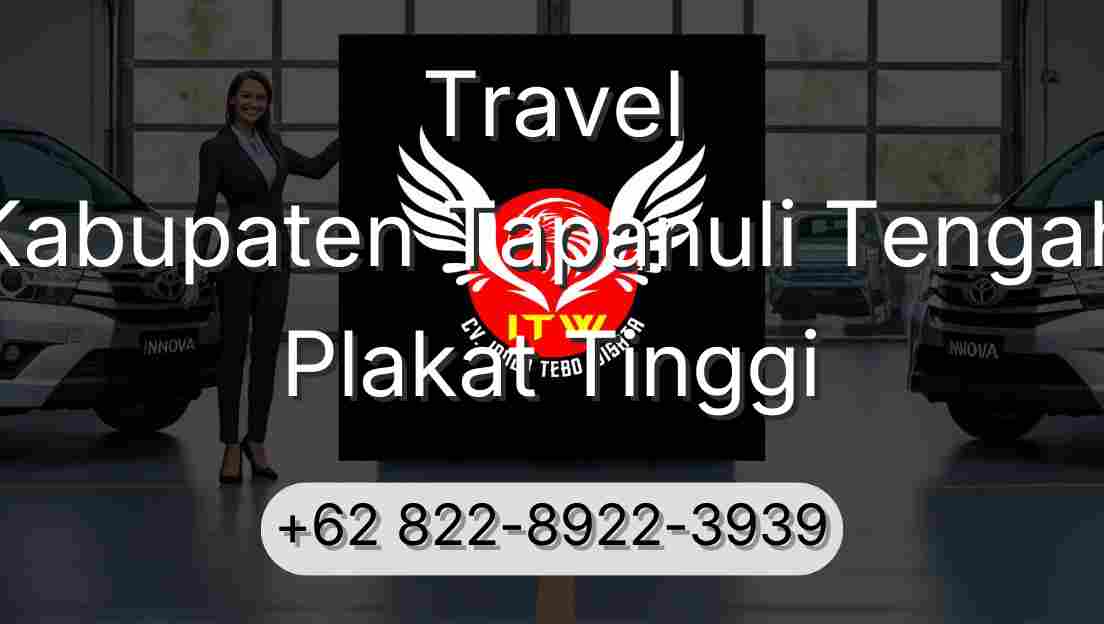 Travel Kabupaten Tapanuli Tengah Plakat Tinggi