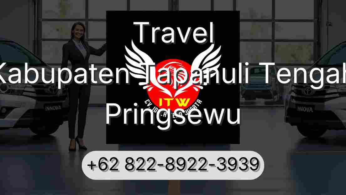Travel Kabupaten Tapanuli Tengah Pringsewu