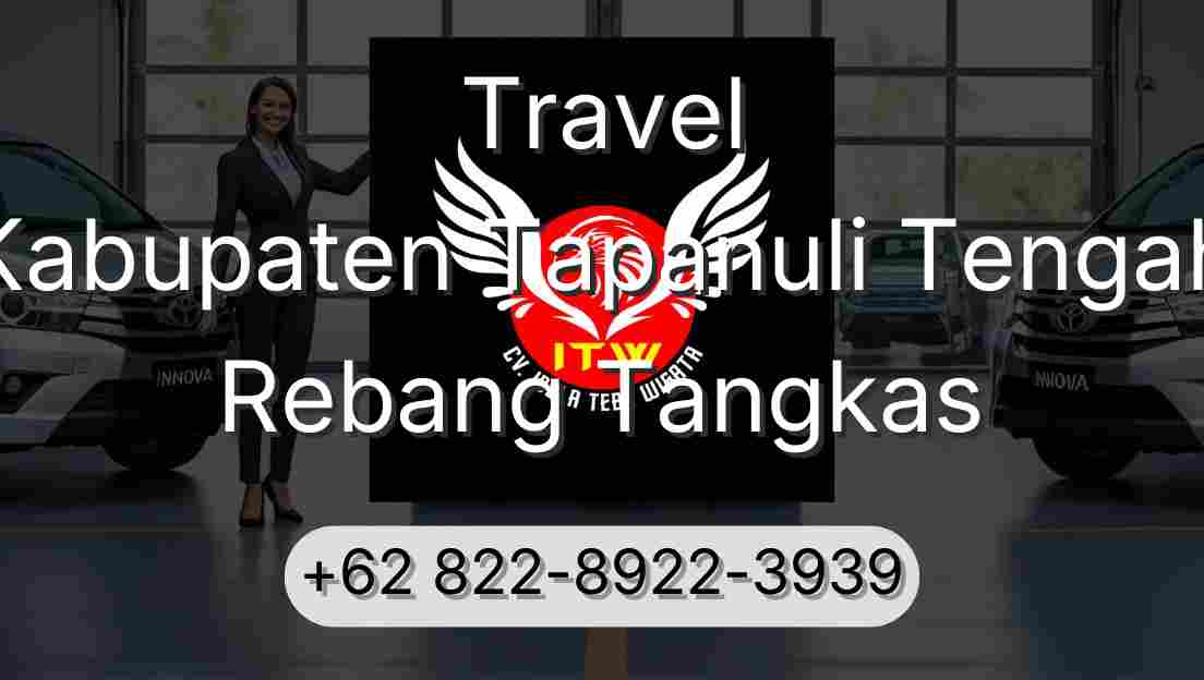 Travel Kabupaten Tapanuli Tengah Rebang Tangkas