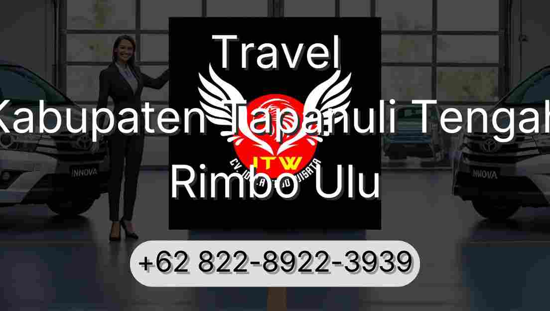 Travel Kabupaten Tapanuli Tengah Rimbo Ulu