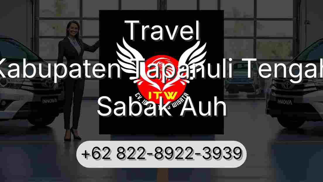 Travel Kabupaten Tapanuli Tengah Sabak Auh