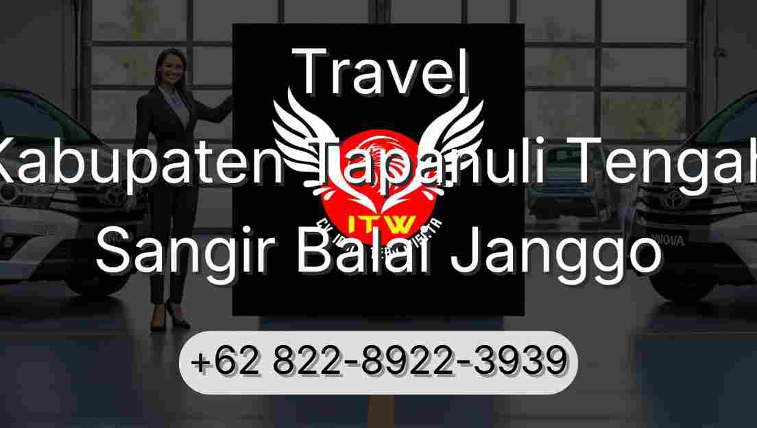 Travel Kabupaten Tapanuli Tengah Sangir Balai Janggo