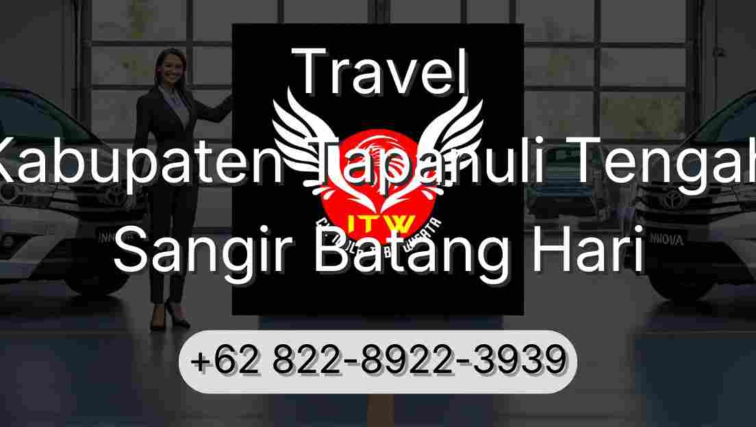 Travel Kabupaten Tapanuli Tengah Sangir Batang Hari