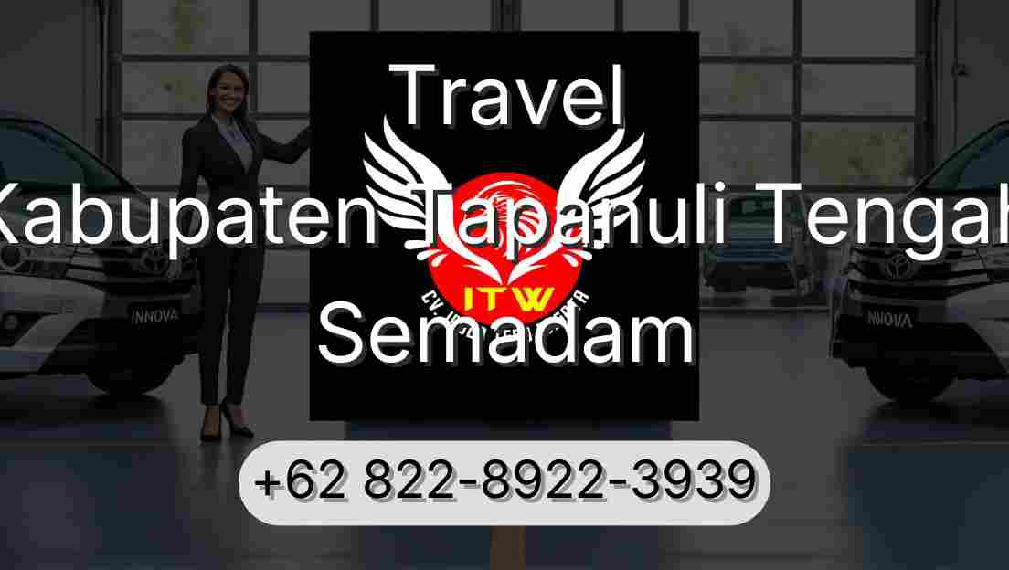 Travel Kabupaten Tapanuli Tengah Semadam