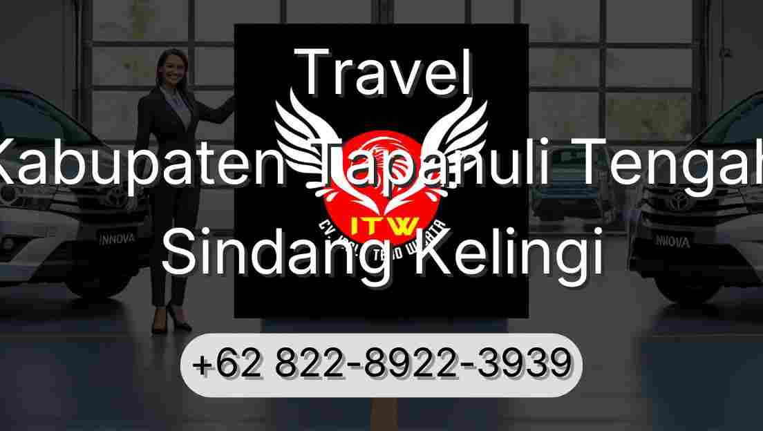 Travel Kabupaten Tapanuli Tengah Sindang Kelingi